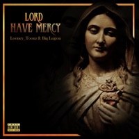 Lord Have Mercy - Single - Looney_Toonz & Big Legion