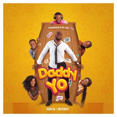 Daddy Yo (feat. Mo'kross & Addie M) - Single