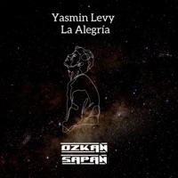 La Alegría (Ozkan Sapan Remix) (feat. Yasmin Levy) [Radio Edit] - Single - Ozkan Sapan