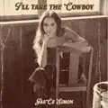 I'll Take The Cowboy
