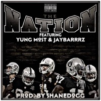 The Nation (feat. JayBarrrz) - Single - Yung Most