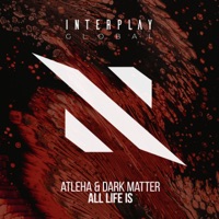 All Life Is - Single - Atleha & Dark Matter