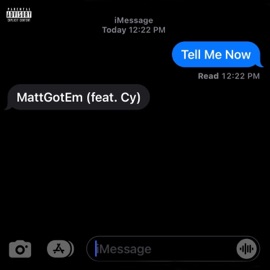Tell Me Now (feat. Cy) MattGotEm