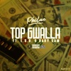 Top Gwalla (feat. E.S.G. & Baby Sam) - Single