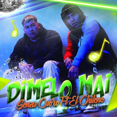DIMELO MAI (feat. El chileno) - Single