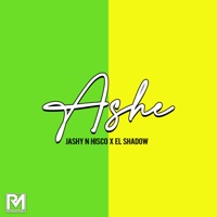 Ashe - Single - Jashy, Hisco & El Shadow