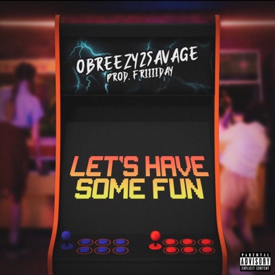 Let's Have Some Fun - Single