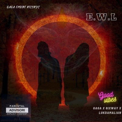 E.W.L (feat. Lukdamalian & 6ixway) - Single