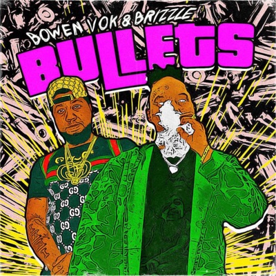 BULLETS (feat. Brizzle) [Radio Edit] - Single