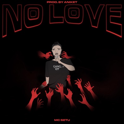 No Love (feat. MC Setu) - Single