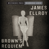 Brown's Requiem - James Ellroy Cover Art