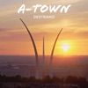 A-Town (Deluxe Edition)