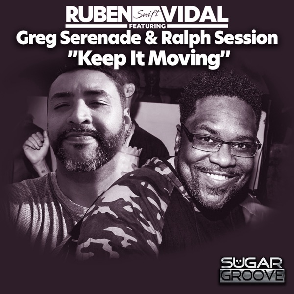 Keep It Moving (feat. Greg Serenade & Ralph Session) - Single
