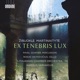 Žibuoklė Martinaitytė Ex tenebris lux