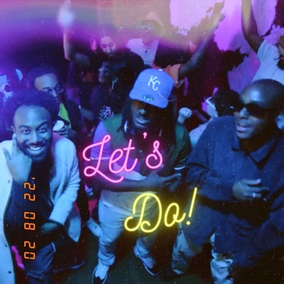LET'S DO (feat. Tune GG & Young Iroh) - Single