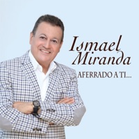 Aferrado a Ti - Ismael Miranda