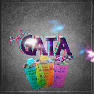 Pa Que la Gata Lo Baile - Single