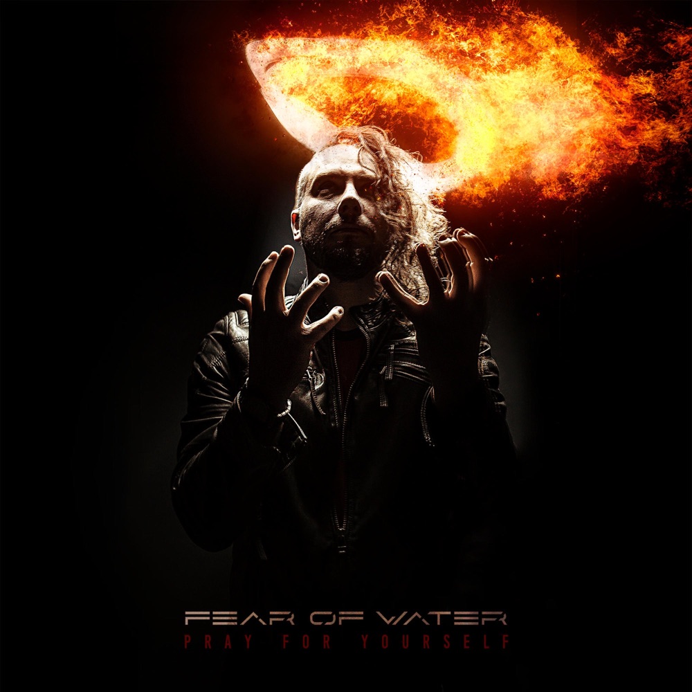 Обложка альбома «Pray For Yourself (feat. Marcos Leal, Ill Niño, Travis Montgomery & Kill the Lights) - Single» — Fear of Water