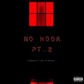 No Hook, Pt. 2 (feat. YSB! & KidGold) RPAngelo
