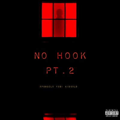 No Hook, Pt. 2 (feat. YSB! & KidGold) - Single