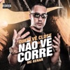 Quem Vê Close Não Vê Corre - Single