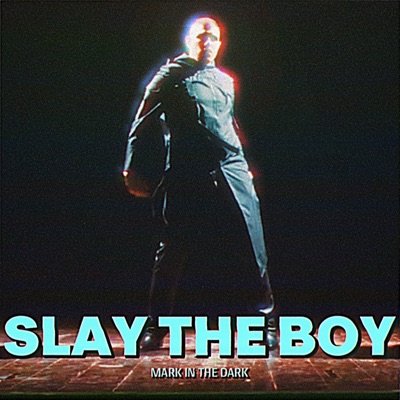 Slay the Boy - Single