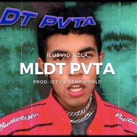 Mldt Pvta - Single - Ilusvid Vzla, Reny World & Izzy Prod