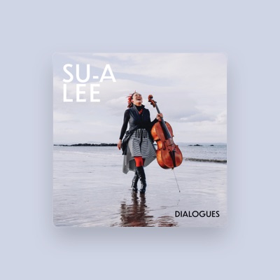 Listen to Su-A Lee, watch music videos, read bio, see tour dates & more!