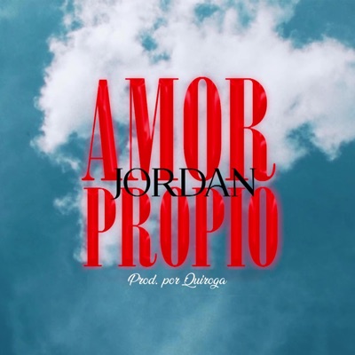 Amor Propio (feat. Quiroga) - Single