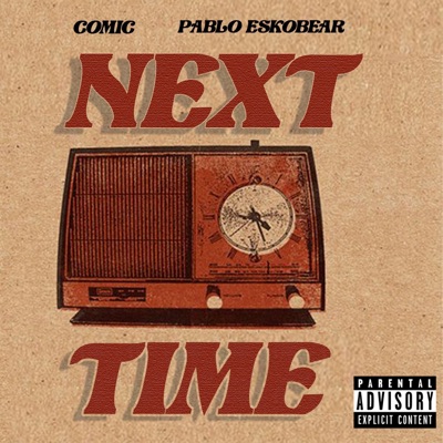 Next Time (feat. Pablo Eskobear) - Single