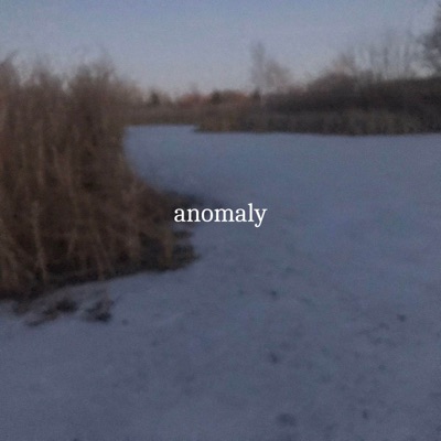 Anomaly: A Collection of Melancholy Songs - EP
