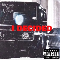 I Decided (feat. AJ Padgett) - Single - Bleu Crazy
