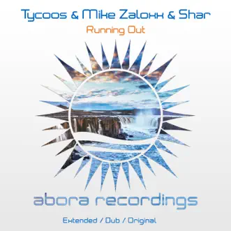 Running Out (with Shar) - Single by Tycoos & Mike Zaloxx album reviews, ratings, credits