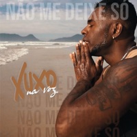Nao Me Deixe So - Single - Xuxo Na Voz
