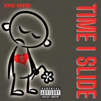 Time I Slide - Single - King Bambi