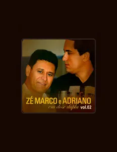 Dengarkan Zé Marco e Adriano, tonton video musik, baca bio, lihat tanggal tur & lainnya!