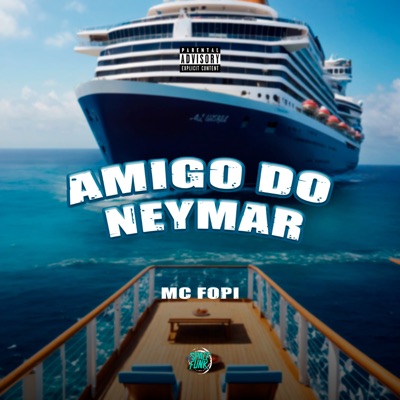 Amigo do Neymar - Single