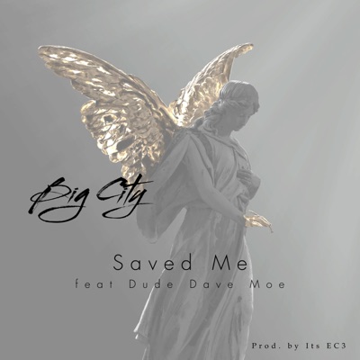 Saved Me (feat. Dude Dave Moe) [Radio Edit] - Single