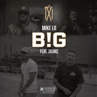B!G (feat. Zajikc) - Single - Mike Lo