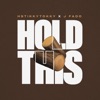 Hold This - Single