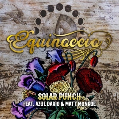Equinoccio (feat. Azul Dario & Matt Monroe) - Single