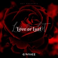 Love or Lust - Single - Ernie Z