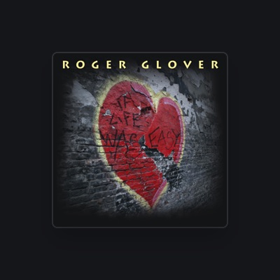 Listen to Roger Glover, watch music videos, read bio, see tour dates & more!