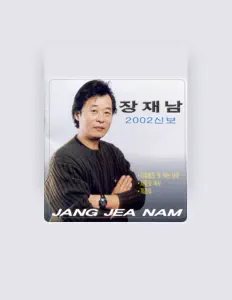 Écoutez Jang JaeNam, regardez des vidéoclips, lisez la biographie, consultez les dates de tournée et plus encore !