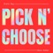 Pick N' Choose (feat. Nate Ruben) - Glenn Ray lyrics