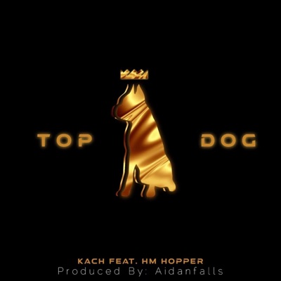 Top Dog (feat. Hm Hooper) - Single
