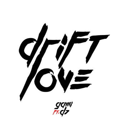 Drift Love (feat. D7 MC) - Single