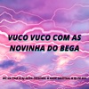 Vuco Vuco Com as Novinha do Bega - Single