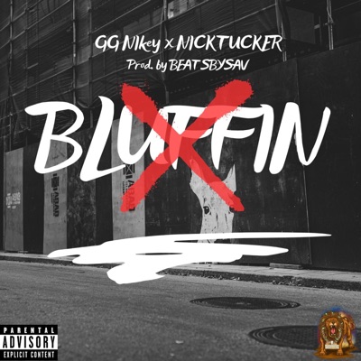 BLUFFIN (feat. Nicktucker) - Single