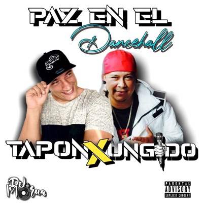 Paz en el Dancehall (feat. Tapon) - Single